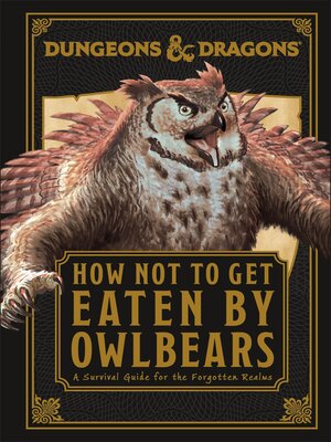 cover image of Dungeons & Dragons How Not to Get Eaten by Owlbears